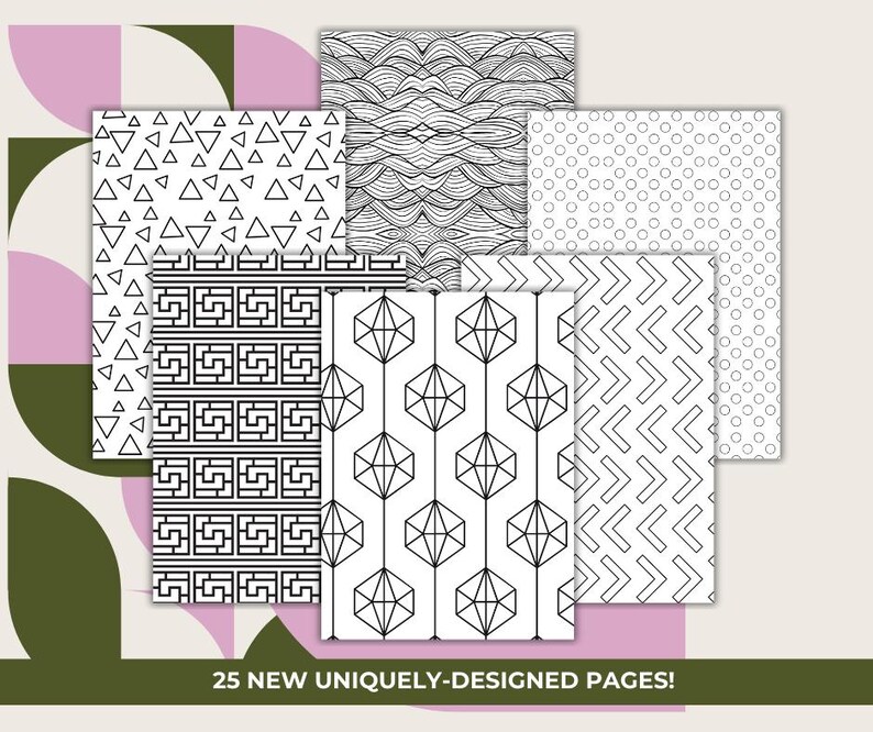 K&ouml;nnte beinhalten: Eine Sammlung von Malbuchseiten mit verschiedenen geometrischen Mustern in Schwarz und Wei&szlig;. Die Designs umfassen Dreiecke, Wellen, Kreise und geometrische Formen. Der Text unten lautet "25 NEW UNIQUELY-DESIGNED PAGES!"