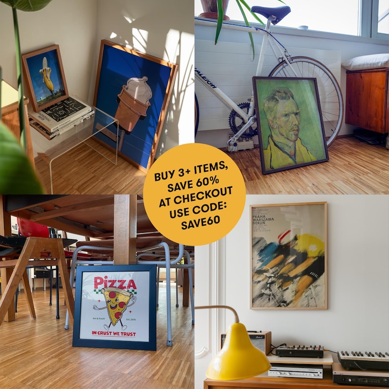 May include: A selection of framed art prints and a pizza-themed poster. The art includes a banana on a laptop, an ice cream cone, a Van Gogh portrait, and a cycling poster. A bicycle is also visible. The image includes the text: BUY 3+ ITEMS, SAVE 60% AT CHECKOUT USE CODE: SAVE60.