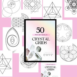 May include: A collection of 50 printable crystal grids with geometric designs, displayed on a pink background. The central image features the text "50 Printable Crystal Grids" with crystals. The overall theme is spiritual and metaphysical.