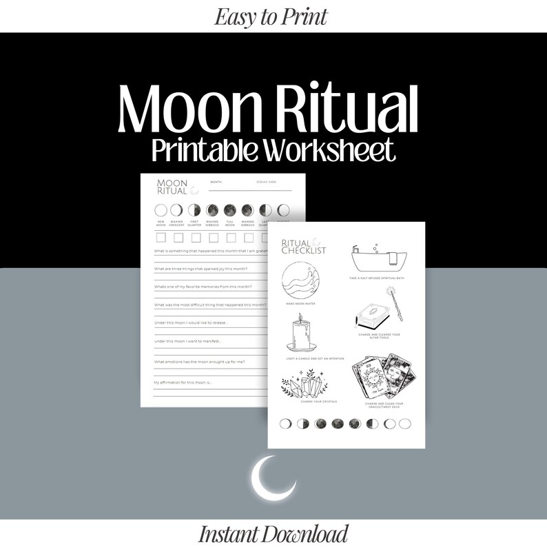 May include: Black and white printable worksheet with the title "Moon Ritual Printable Worksheet". The worksheet includes a checklist for a moon ritual and a section to track the moon phases.