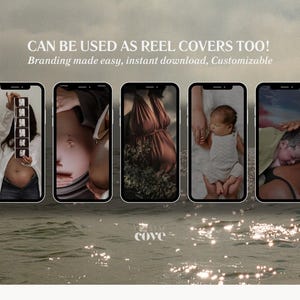 May include: Five smartphones displaying images related to pregnancy and childbirth. The screens show a sonogram, pregnant bellies, and a newborn baby. Text at the top reads "CAN BE USED AS REEL COVERS TOO!" and "Branding made easy, instant download, Customizable."