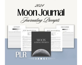May include: A black and white image of a moon journal with the text "2024 Moon Journal Journaling Prompts" and "PLR Instant Download". The journal is designed to help users connect to the moon's energy.