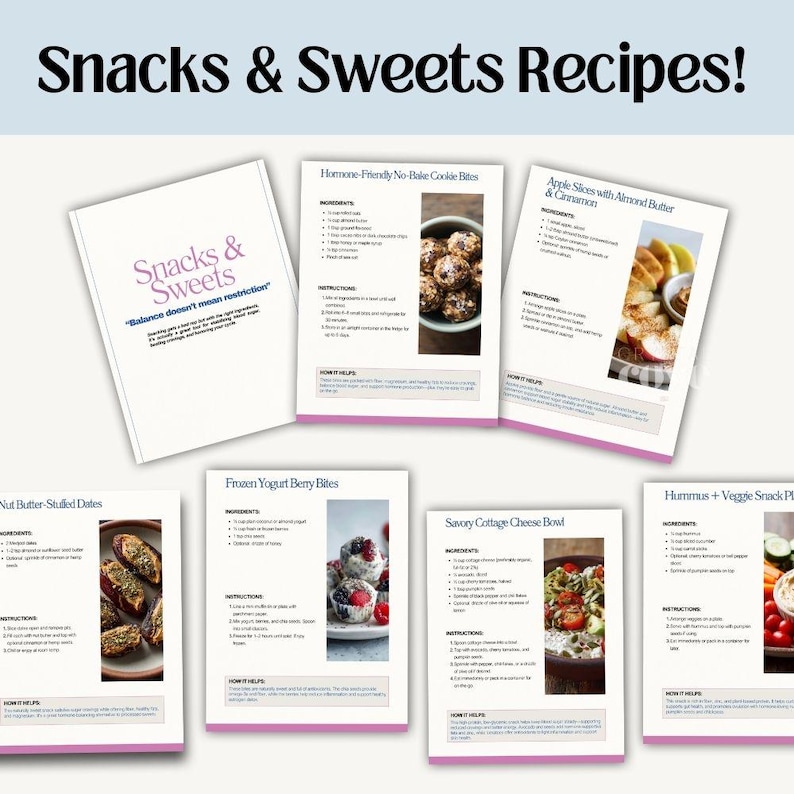 Puede incluir: P&aacute;ginas de recetas tituladas "Snacks & Sweets Recipes!" con recetas como "Hormone-Friendly No-Bake Cookie Bites" y "Apple Slices with Almond Butter & Cinnamon." La portada dice "Snacks & Sweets, Balance doesn't mean restriction."