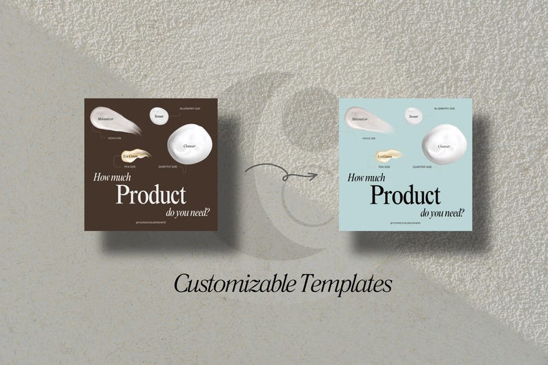 May include: Two customizable templates for a social media post. The templates are brown and blue with white text. The text says "How much product do you need?" and shows different sizes of product.
