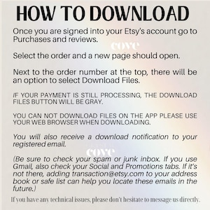 May include: A white and beige graphic with the text "HOW TO DOWNLOAD" at the top. The text provides instructions on how to download files from Etsy, including steps for accessing purchases and reviews, and troubleshooting tips.
