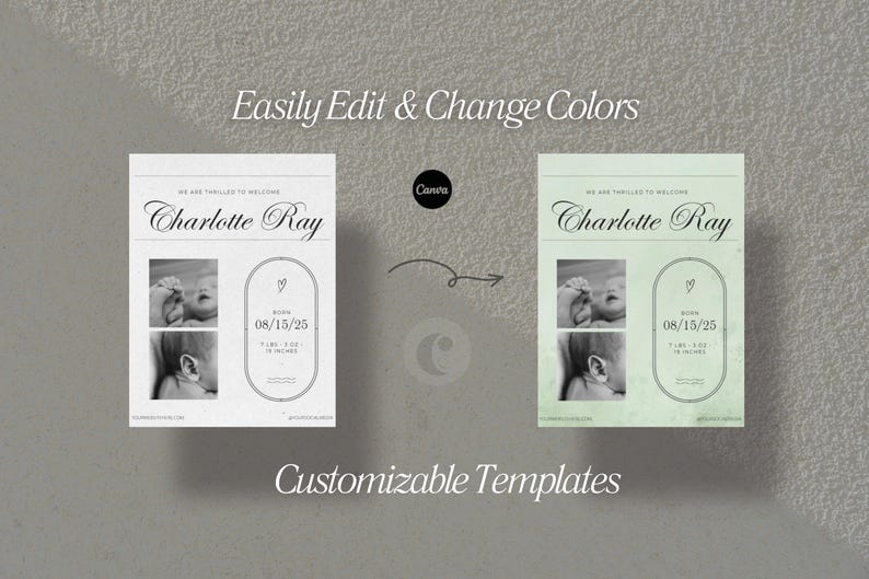 May include: Two customizable baby announcement templates. The templates feature the name "Charlotte Ray", baby photos, and birth details. The text "Easily Edit & Change Colors" and "Customizable Templates" are also displayed.