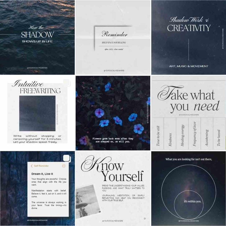 May include: A collage of nine images with inspirational quotes and graphics. The images are in a grid format and feature a variety of colors and fonts. Some of the quotes include "How the Shadow Shows Up in Life", "Intuitive Freewriting", "Shadow Work & Creativity", "Reminder", "Flowers grow back even after they are stepped on, so will you", "Take what you need", "Dream It, Live It", "Know Yourself", and "What you are looking for isn't out there, it's within you."