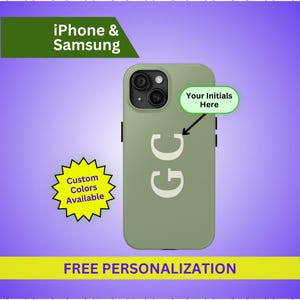 May include: A sage green smartphone case featuring the white initials GC in the center. The case has a dual-camera cutout. Text on the image includes iPhone & Samsung, Your Initials Here, Custom Colors Available, and FREE PERSONALIZATION.