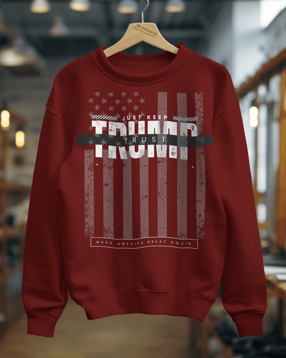 Trump Sweatshirt, Trump 2024, Pro Trump Sweatshirt