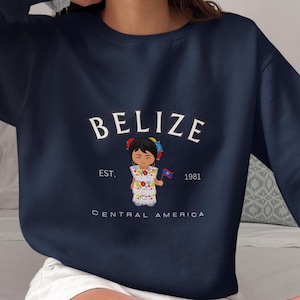 Belize Sweatshirt, Belize Hoodie, Belize Souvenir, Belize Gift, Belize Shirt, Belize Sweater, Belize T-shirt, Gift for Belizean, Belize