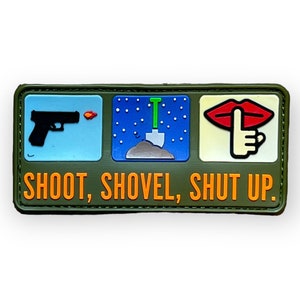 Shoot, Shovel, Shut Up PVC Patch