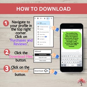 May include: A step-by-step guide on how to download digital files from Etsy.com. The guide shows screenshots of the Etsy website and mobile app, with instructions on how to navigate to the Purchases and Reviews section, click the Download Files button, and then click the Download button to access the digital files.