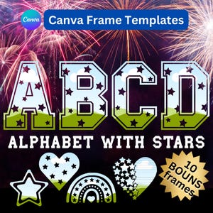 May include: Digital Canva frame templates featuring the alphabet letters A, B, C, and D, each filled with a sky and star design. Additional star and heart-shaped frames are also included, along with the text "ALPHABET WITH STARS".