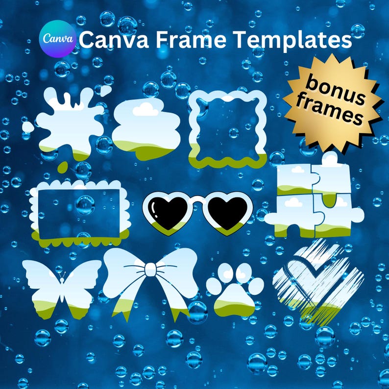 May include: A set of Canva frame templates with a variety of shapes, including a butterfly, a bow, a paw print, sunglasses, a puzzle piece, a cloud, a splash, and a heart. The frames are all white with a green border and are set against a blue background.