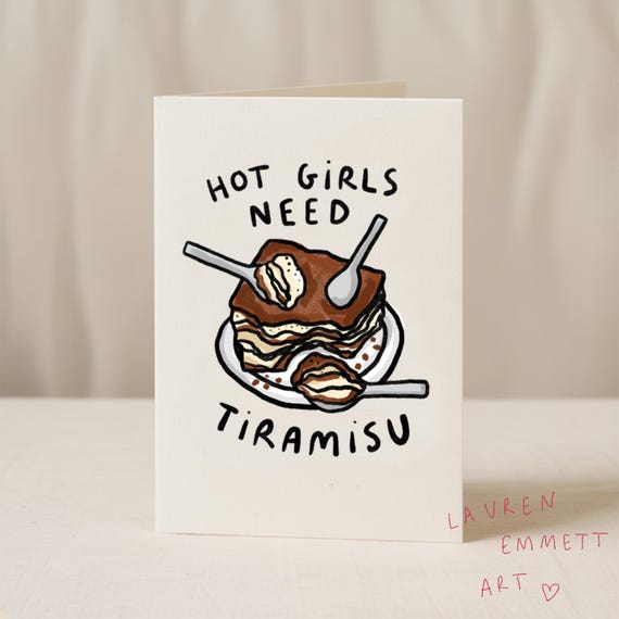 Tiramisu Greeting Card: Hot Girls Fun Card Collab X LEA