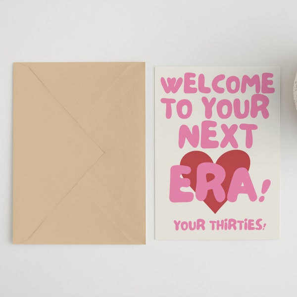 Welcome to your next era Taylor Swift inspired 5x7 Card & Envelope | 30th birthday | thirties | card | birthday card | eras | swiftie |