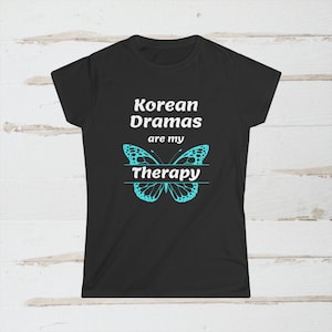 Women&#39;s K-Drama Shirt for Kdrama lovers Women&#39;s Softstyle Tee K Drama fan gift for her