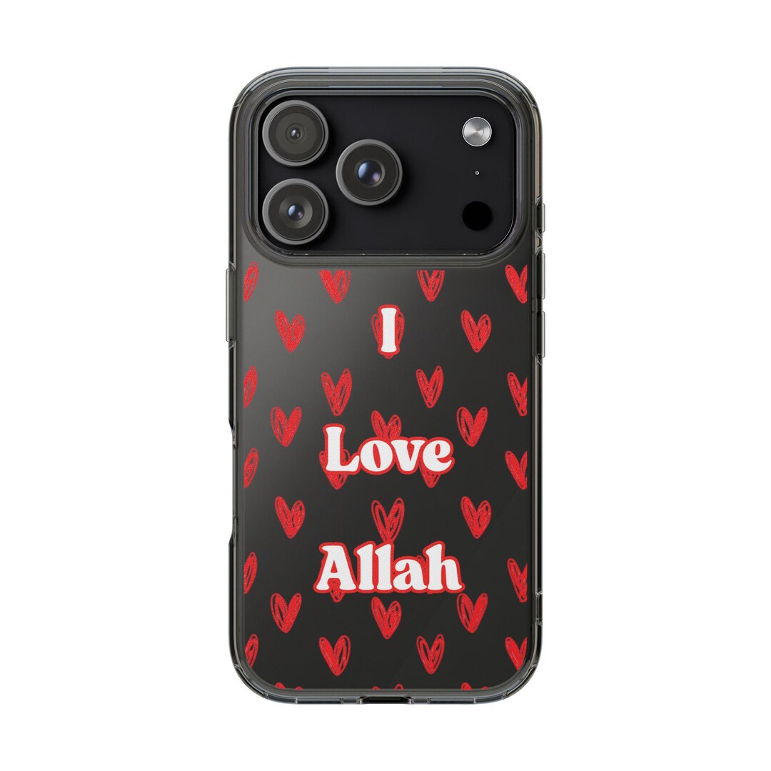 I Love Allah Islamic Phone Case for Muslims - Clear Phone Cover - Etsy
