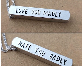 Oliver Tree Love You Madly Hate You Badly Hand Stamped Aluminum Bar Necklace Double Sided