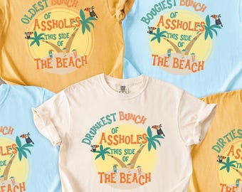 Beach Vacation Shirts: Group Matching Phrases "CUSTOM Bunch of Assholes This Side of Beach", Mix & Match Comfort Colors®
