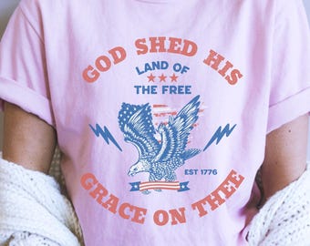 Fourth of July Patriotic Shirt: God Shed His Grace on Thee, Unisex American Eagle Tee, Freedom Shirt
