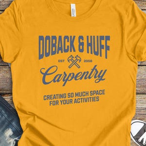Step Brothers Shirt: Doback & Huff Carpentry, Funny Gag Gift Movie Tee
