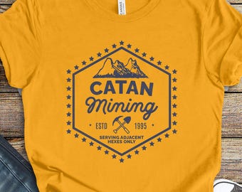 Catan Mining Shirt: Settlers of Catan Board Game Fan Gift, Game Night Accessory