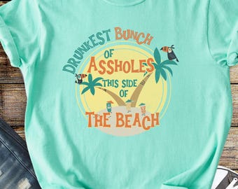 Vacation Shirts, Group Matching with Beach Tropical Theme, Drunkest Bunch This Side of the Beach, Comfort Colors® Mix & Match