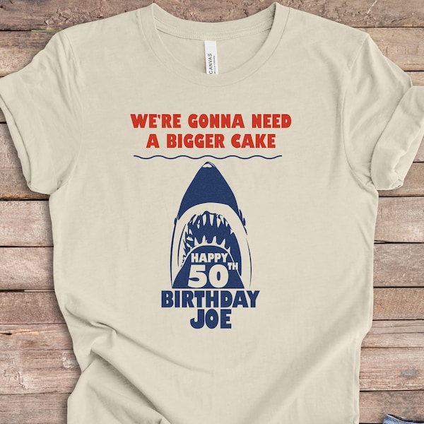 Personalized 50th Birthday Shirt, We're Gonna Need a Bigger Cake, Group Matching Party Shirts, Movie Lover Gift