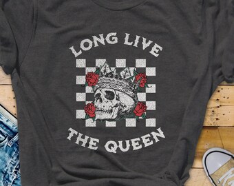 Chess Shirt, Chess Lover Gift, Chess Set Accessory, Long Live the Queen, Board Gamer Shirt, Funny Game Night Shirt