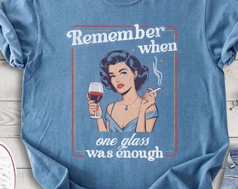 Comfort Colors® Funny Wine Shirt, Wine Gift For Women, Wine Lover Gifts, Sarcastic Drinking Shirt for Mothers Day
