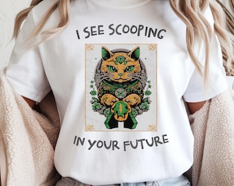 Cat Lover Shirt, Cat Mom Gift, New Kitten Owner, "I See Scooping in Your Future" Tarot Style Shirt, Funny Cat Joke Shirt