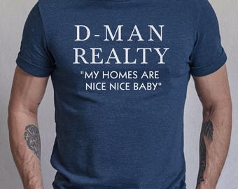 Step Brothers Shirt, D-Man Realty, Step Brothers Gag Gift for Movie Fans