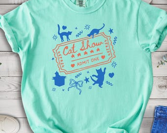 Cat Lover Shirt, Funny "Cat Show" Doodle Ticket Design, Comfort Colors Cat Tee, Cat Doodle Design, New Cat Owner, Cat Mom Shirt
