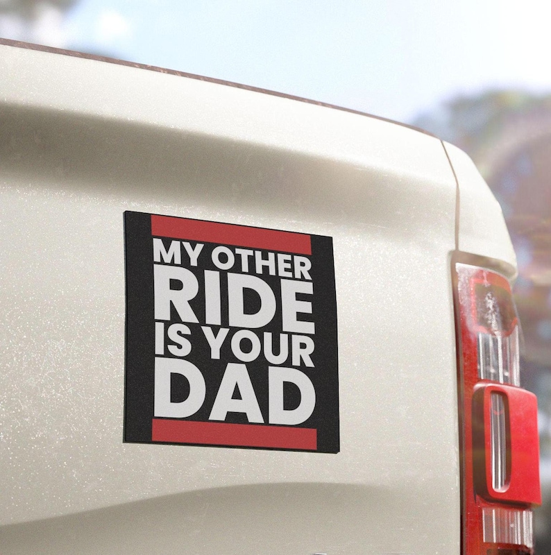 Lustiger Automagnet: Mein anderer Fahrt ist dein Vater - Gag Geschenk Bild 1