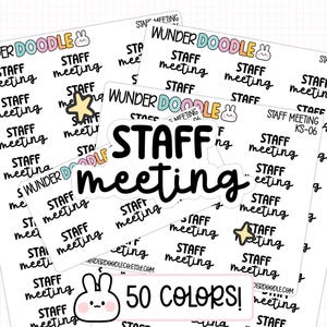 May include: A collection of white stickers with the words "Staff Meeting" in black, along with a large sticker that says "Staff Meeting". The stickers have a cute bunny and star graphic. The text "50 Colors!" is also visible.
