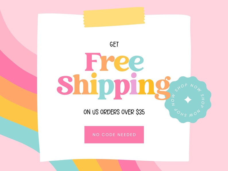 The image is a colorful advertisement for a free shipping promotion on orders over $35. It features a large, eye-catching text that reads "Free Shipping" and a button that says "NO CODE NEEDED". The background of the image is a gradient of pink and yellow colors, creating a vibrant and cheerful atmosphere.