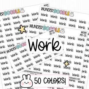 May include: A collection of white sticker sheets with the word "Work" repeated and a large "Work" sticker. The stickers have a bunny and star graphic, and the text "50 Colors!" is also visible.