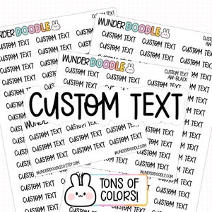 May include: Sheets of stickers with the text "Custom Text" in various sizes and fonts. The stickers also feature the text "Wunder Doodle" and "Tons of Colors!" in a variety of colors. The stickers are white with black text.