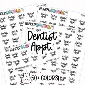 May include: A collection of planner stickers with the text "Dentist Appt." in black. The stickers are white with various designs, including the brand name "WUNDERDOODLE" and a bunny logo. The text "50+ COLORS!" is also visible.