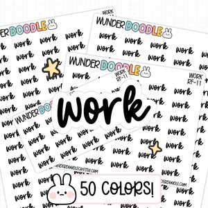 May include: Three sticker sheets featuring the text WUNDERDOODLE with a small rabbit icon, repeating rows of the word work in black cursive script, and small star graphics. A single large die-cut sticker of the word work is centered on top.