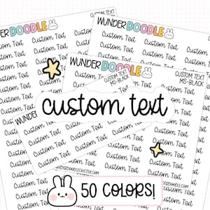 Custom Text Planner Stickers | Font MS | MS-CUSTOM | custom stickers