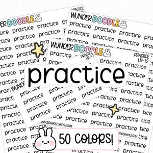 May include: White sticker sheets with the word "practice" repeated. The stickers are from "Wunder Doodle" and include a cloud-shaped sticker with the word "practice" in a bold font. The stickers are available in 50 colors.