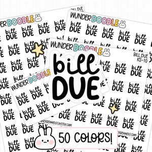 Op de afbeelding: Verschillende vellen stickers met de tekst "Bill Due" in dikke, zwarte letters. De stickers hebben een konijn- en sterontwerp. De tekst "50 kleuren!" is ook zichtbaar. Deze stickers zijn ontworpen voor planning en organisatie.