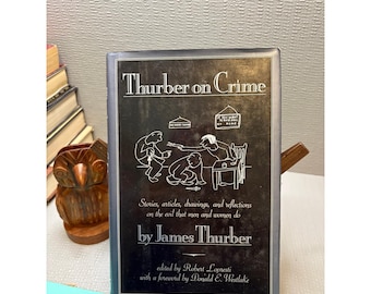 Thurber on Crime James Thurber 1st Printing 1991 Mysterious Press Hardcover