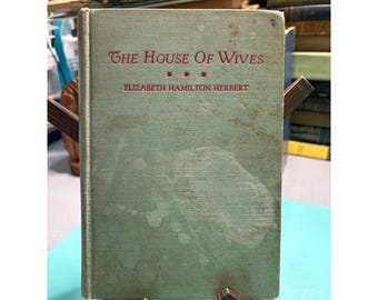 1932 Das Haus der Ehefrauen Elizabeth HAHNHERBERT HERBERT Farrar & Rinehart gebundene Ausgabe