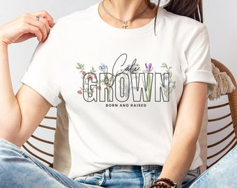 Cali Grown Born And Raised Crew Neck Jersey T-shirt a maniche corte, T-shirt floreale, Regalo per lei, Camicia a fiori selvatici, T-shirt a fiori, Regalo per la mamma