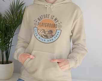Nature Is My Playground Unisex Heavy Blend™ Hooded Sweatshirt, Nature Hoodie, Gift For Him Or Her, Camping Gift, Adventure Travel Sweater