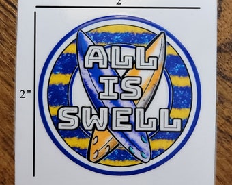 All is Swell Sticker