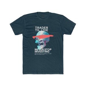 Trader Til I Die Trader Shirt, diamond hands, trader shirt, stock market t-shirt, trader, stock market shirt, funny trader, trader t shirt